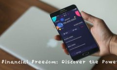  Unlock Your Financial Freedom: Discover the Power of TPWall